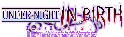 UNDER NIGHT IN-BIRTH Exe:Late[st]