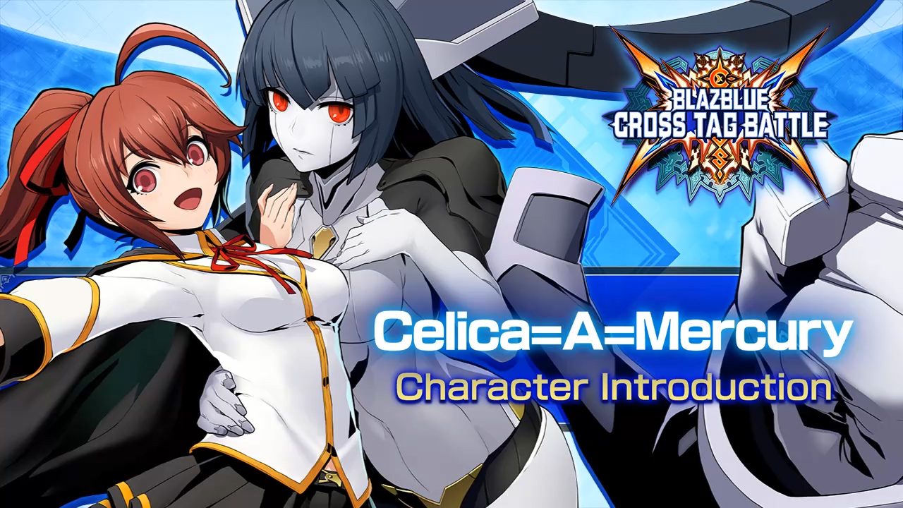 Celica Introduction Video – BlazBlue: Cross Tag Battle 2.0