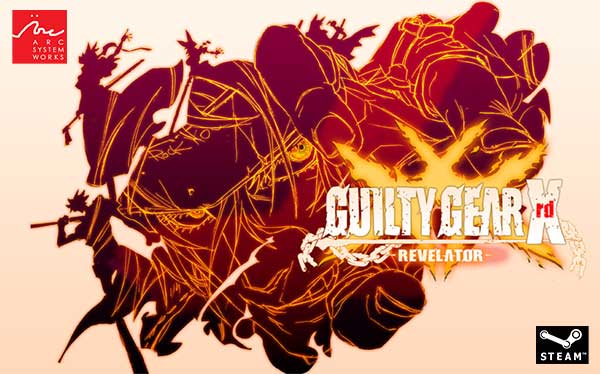 Guilty Gear Xrd -Revelator- Coming to Steam (PC) on December 14th