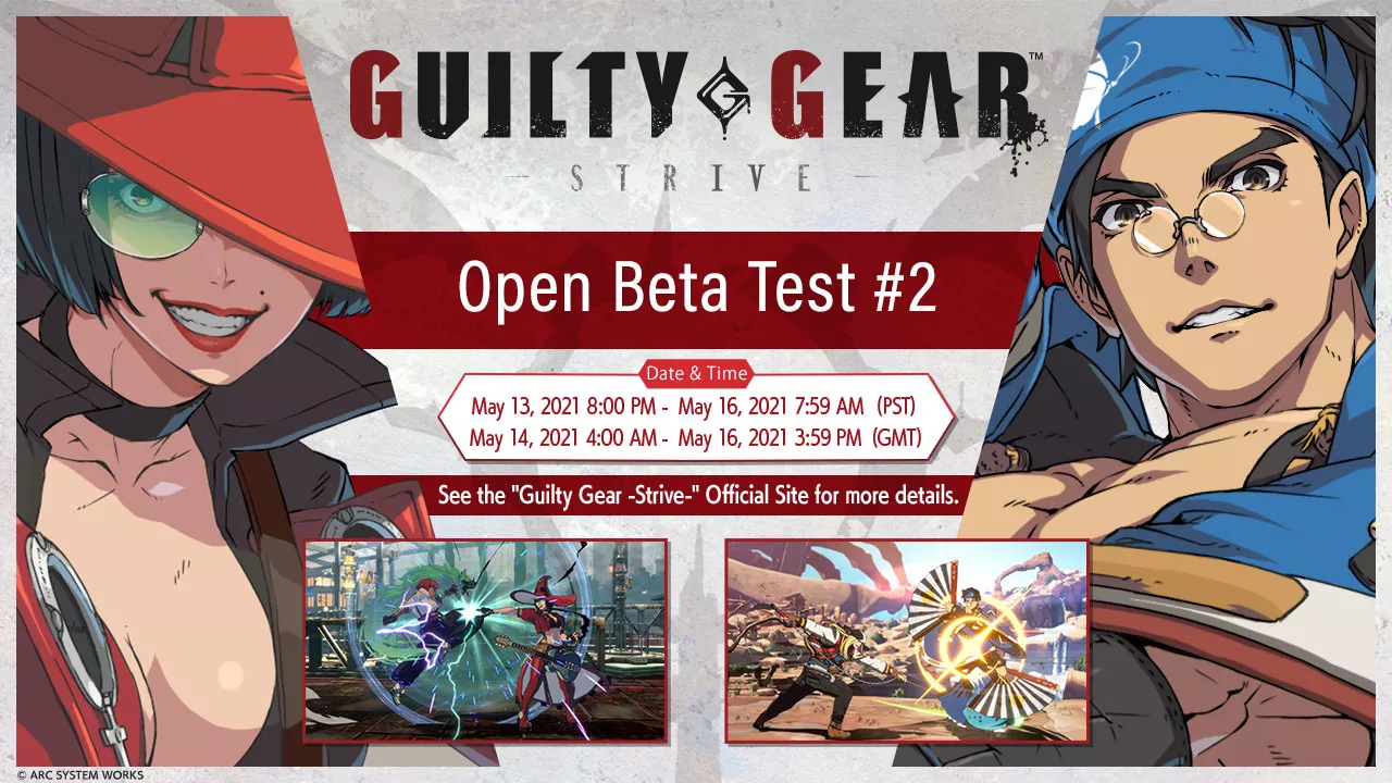 Guilty Gear™ -Strive- Returns with an Open Beta Test #2 from May 13th-16th!