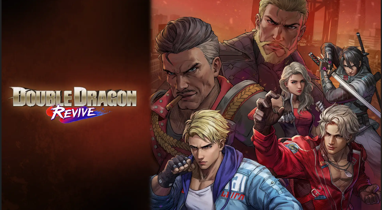 DOUBLE DRAGON REVIVE IS NOW AVAILABLE IN DIGITAL AND PHYSICAL EDITIONS!